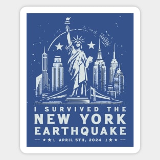 I Survived The New York Earthquake /// NYC April 5th 2024 Magnet